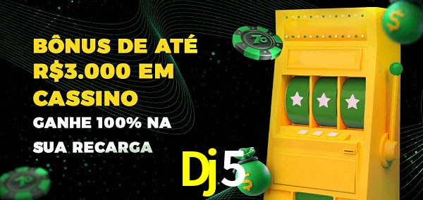 Dj5 melhor bônus de depósito